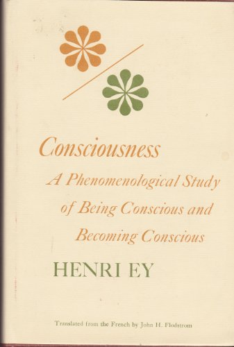 Consciousness: A Phenomenological Study of Being Conscious and Becoming Conscious