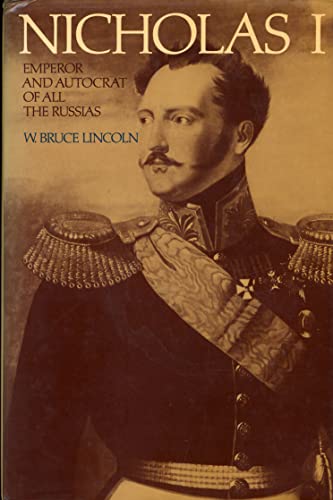 Nicholas I, Emperor and Autocrat of All The Russias