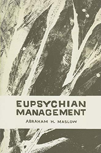 Eupsychian Management: A Journal