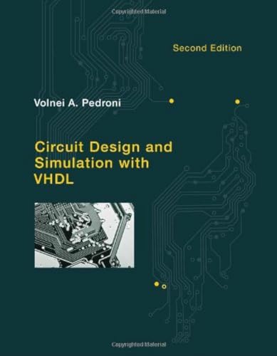 Circuit Design and Simulation with VHDL (Mit Press)