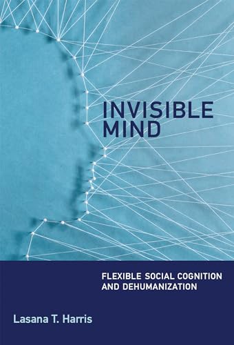 Invisible Mind: Flexible Social Cognition and Dehumanization