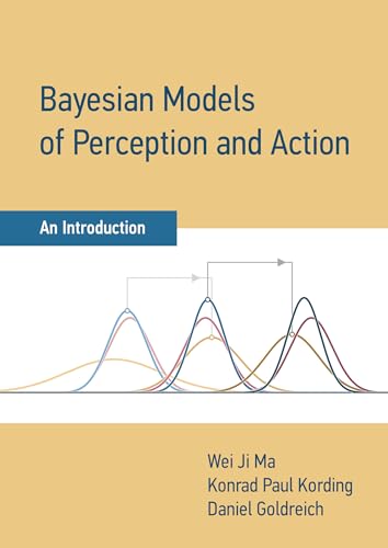 Bayesian Models of Perception and Action: An Introduction