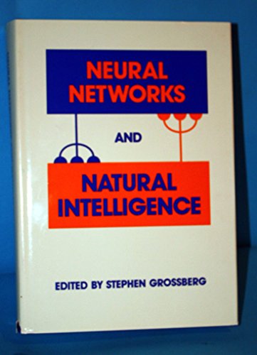Neural Networks and Natural Intelligence
