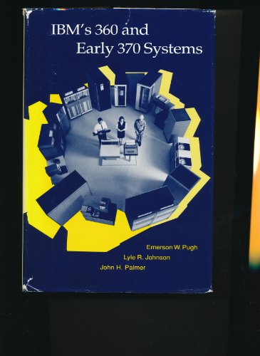 IBM's 360 and Early 370 Systems (History of Computing)