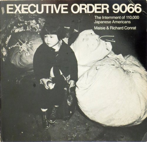 Executive Order 9066: The Internment of 110,000 Japanese Americans