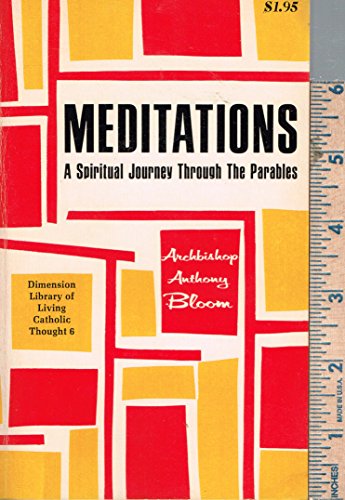 Meditations: A Spiritual Journey Through the Parables