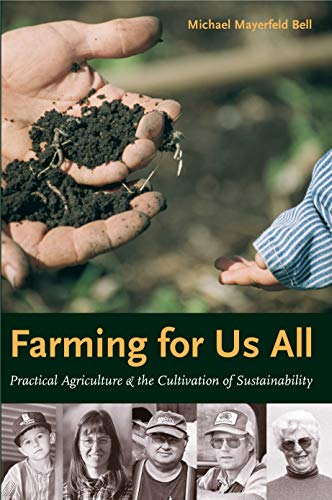 Farming for Us All: Practical Agriculture and the Cultivation of Sustainability (Rural Studies)