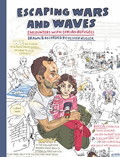 Escaping Wars and Waves: Encounters with Syrian Refugees (Graphic Medicine)