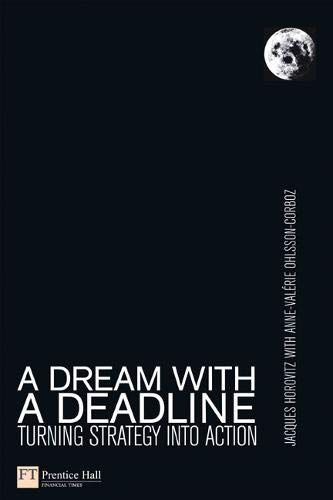 A Dream With a Deadline: Turning Strategy Into Action