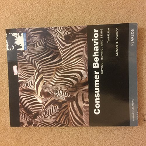 Consumer Behavior: Buying, Having, and Being