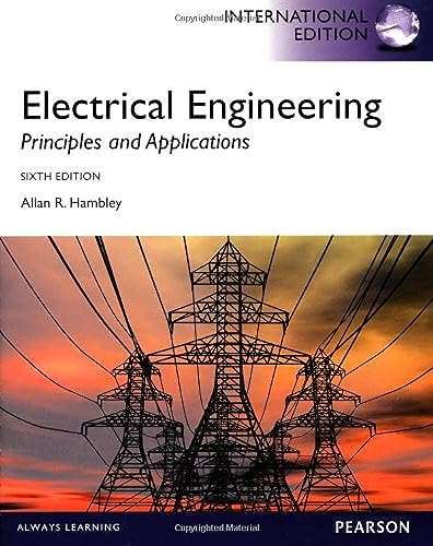 Electrical Engineering Principles and Applications, International Edition