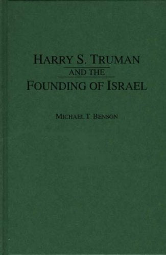 Harry S. Truman and the Founding of Israel