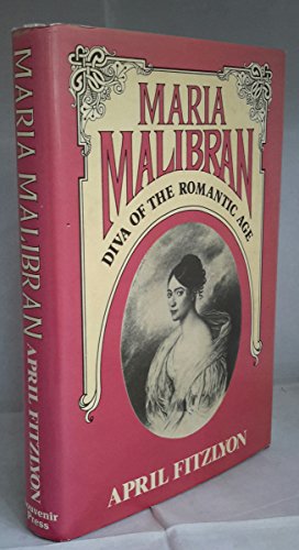 Maria Malibran: Diva of the romantic age