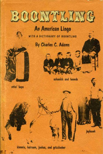 Boontling : an American lingo with a dictionary of boontling