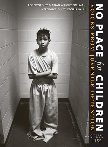 No Place for Children: Voices from Juvenile Detention