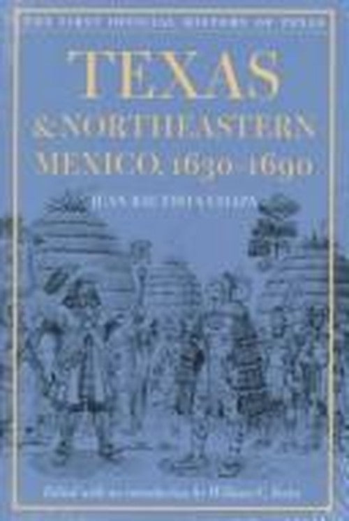 Texas & Northeastern Mexico, 1630-1690