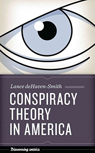 Conspiracy Theory in America (Discovering America)