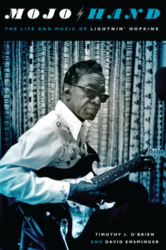 Mojo Hand: The Life and Music of Lightnin' Hopkins (Brad and Michele Moore Roots Music Series)