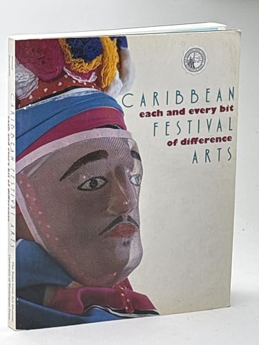 Caribbean Festival Arts: Each and Every Bit of Difference
