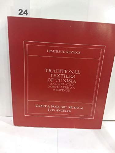 Traditional Textiles of Tunisia: And Related North African Weavings (Folk Art Monographs No 1)