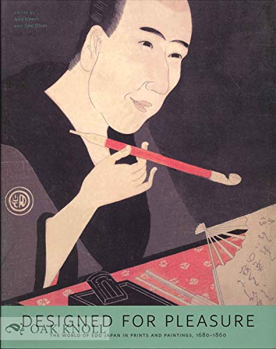 Designed for Pleasure: The World of Edo Japan in Prints and Paintings, 1680-1860