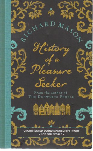 History of a Pleasure Seeker