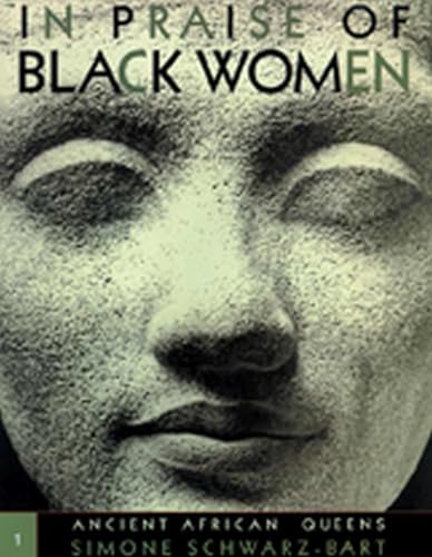 In Praise of Black Women, Volume 1: Ancient African Queens