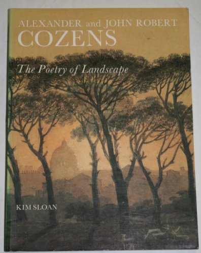 Alexander and John Robert Cozens: The Poetry of Landscape