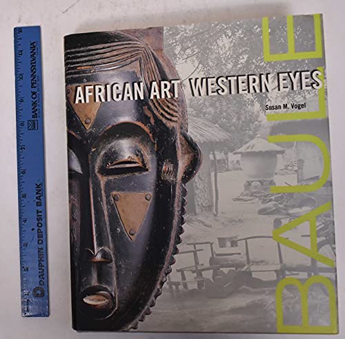 Baule: African Art, Western Eyes