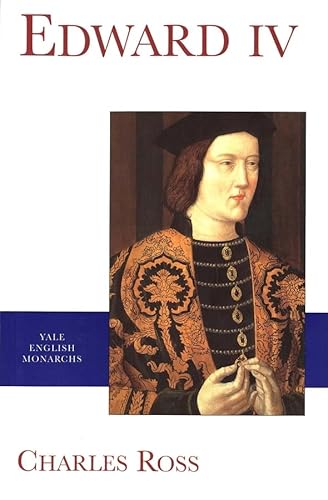 Edward IV (The English Monarchs Series)