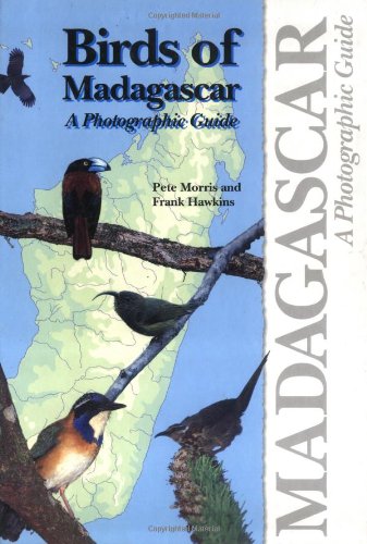 Birds of Madagascar: A Photographic Guide