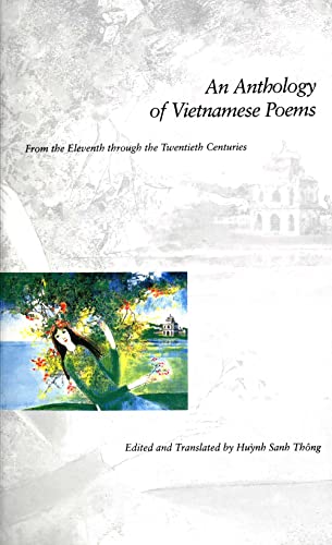 An Anthology of Vietnamese Poems: From the Eleventh through the Twentieth Centuries
