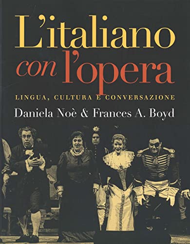 Litaliano Con Lopera: Lingua, Cultura E Conversazione