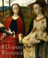 From Flanders to Florence: The Impact of Netherlandish Painting, 1400 1500