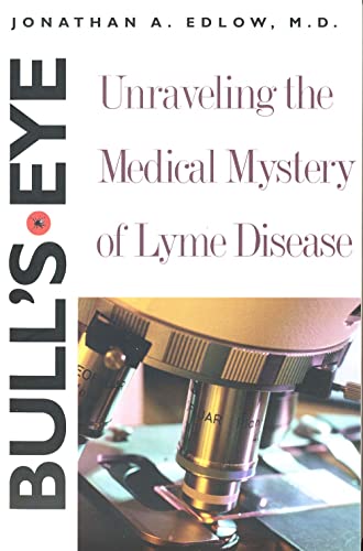 Bull's Eye: Unraveling the Medical Mystery of Lyme Disease