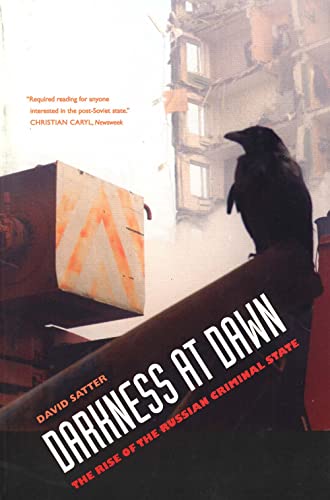 Darkness at Dawn: The Rise of the Russian Criminal State