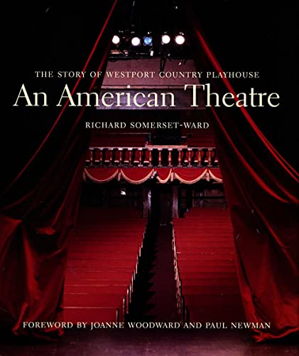 An American Theatre: The Story of Westport Country Playhouse, 1931-2005