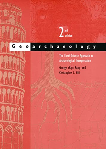 Geoarchaeology: The Earth-Science Approach to Archaeological Interpretation