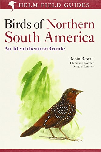 Birds of Northern South America: An Identification Guide, Volume 2: Plates and Maps