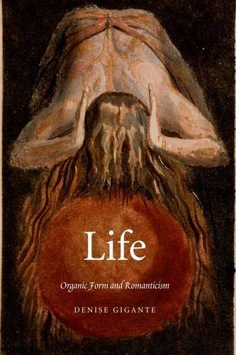 Life: Organic Form and Romanticism