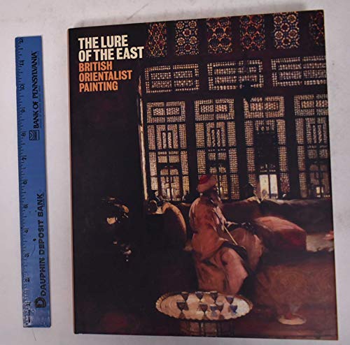 The Lure of the East: British Orientalist Painting