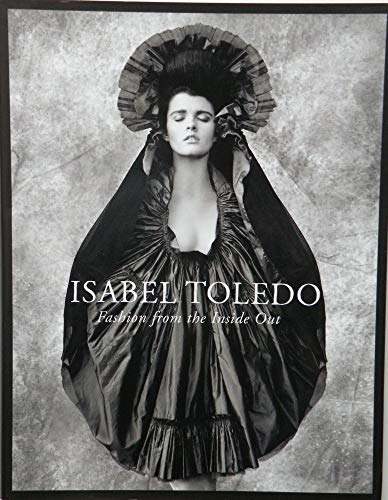 Isabel Toledo: Fashion from the Inside Out