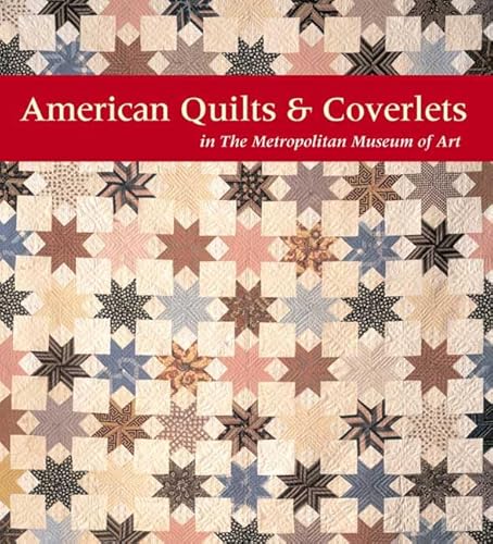 American Quilts and Coverlets in The Metropolitan Museum of Art