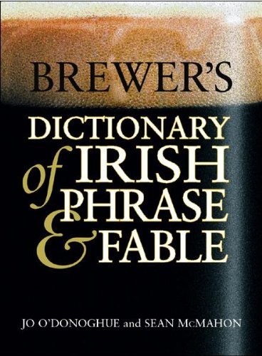 Brewer's Dictionary Of Irish Phrase & Fable
