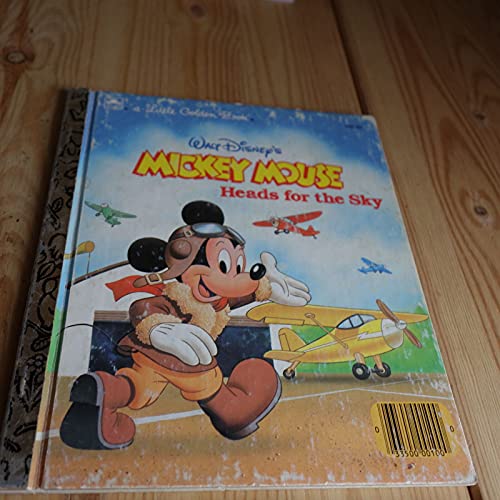 Mickey Mouse Heads For The Sky (Little Golden Books)