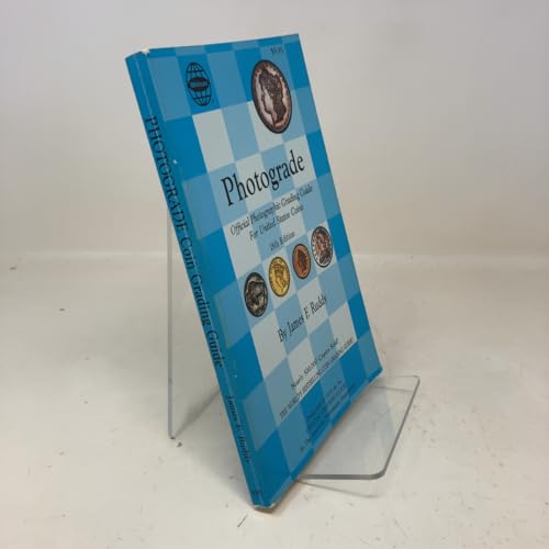 Photograde: A Photographic Grading Encyclopedia for United States Coins : A Guide to Evaluating the Features Which Determine the Price of Rare Coins