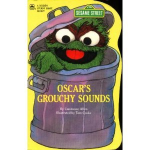 Oscar's Grouchy Sounds (A Golden Sturdy Shape Book)