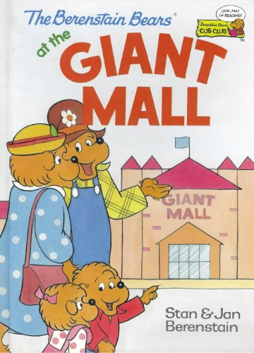 The Berenstain Bears at the Giant Mall