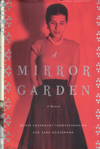 A Mirror Garden: A Memoir