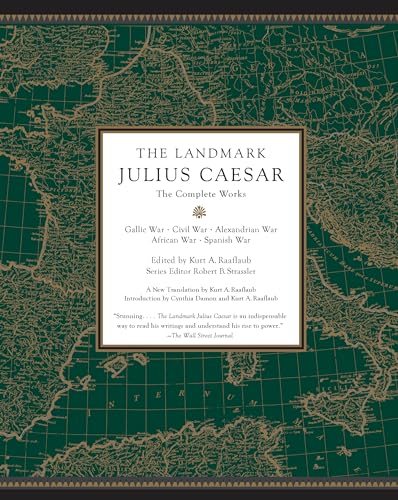 The Landmark Julius Caesar: The Complete Works: Gallic War Civil War Alexandrian War African War and Spanish War (Landmark Series)